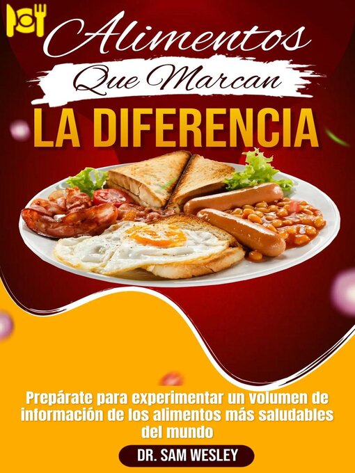 Title details for Alimentos Que Marcan La Diferencia by Dr. Sam Wesley - Available